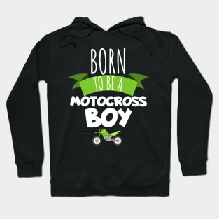 Motocross born to be a motocross boy Hoodie